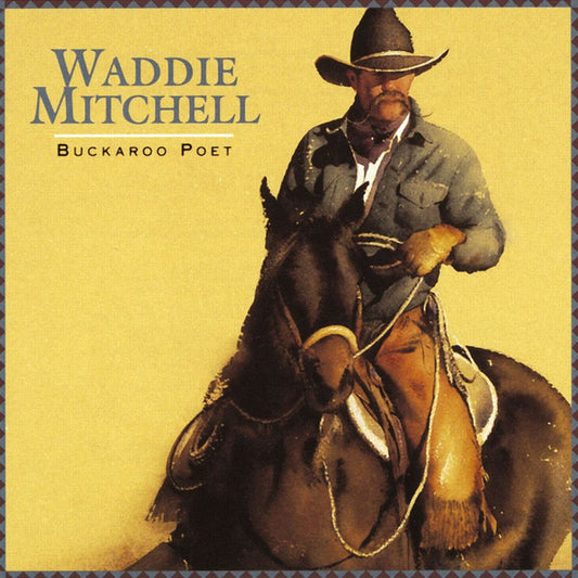 MITCHELL, WADDIE  - BUCKAROO POET (IMPORT)