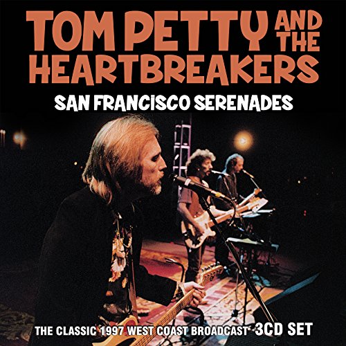 PETTY, TOM & THE HEARTBREAKERS - SAN FRANCISCO SERENADE