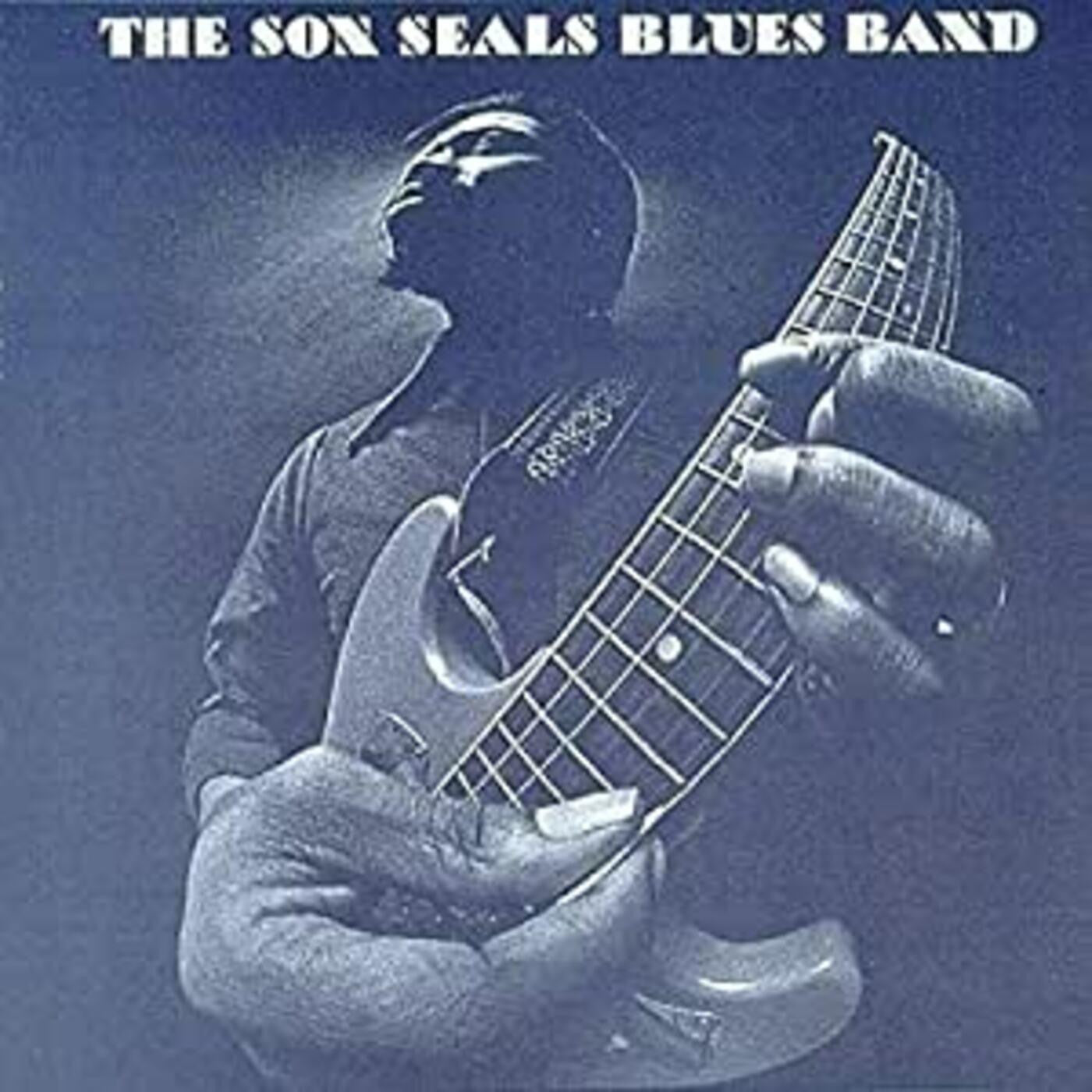 SEALS, SON - SON SEALS BLUES BAND