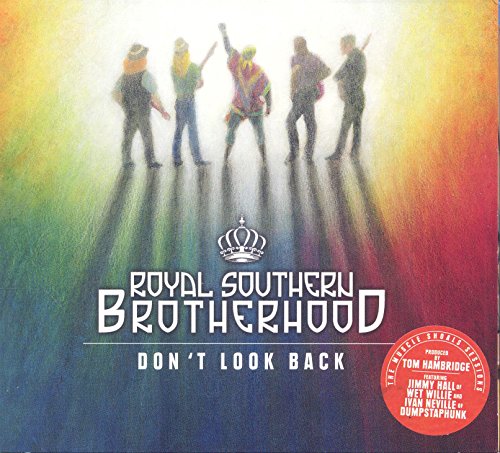ROYAL SOUTHERN BROTHERHOOD - DON'T LOOK BACK - THE MUSCLE SHOALS SESSIONS