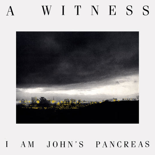 A WITNESS  - I AM JOHN'S PANCREAS
