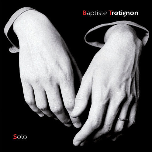 TROTIGNON, BAPTISTE  - SOLO