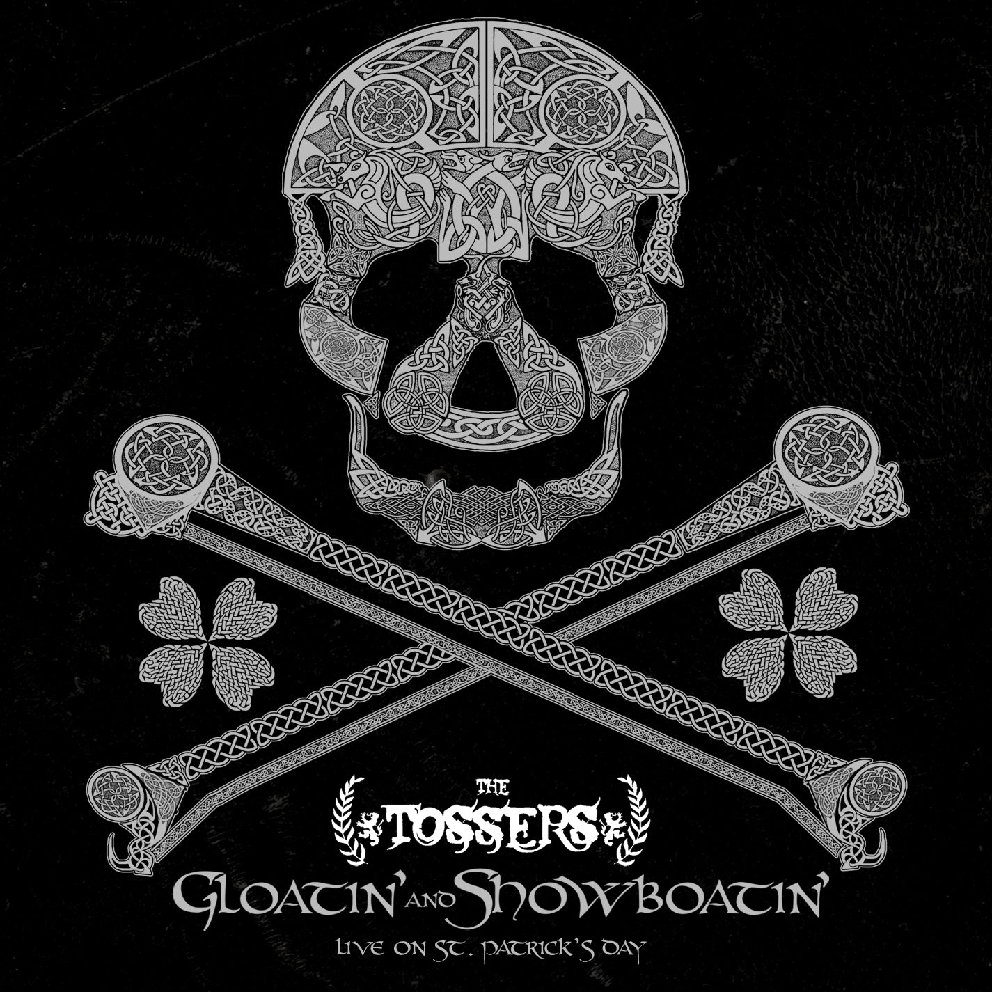 TOSSERS  - GLOATIN' & SHOWBOATIN' LIVE
