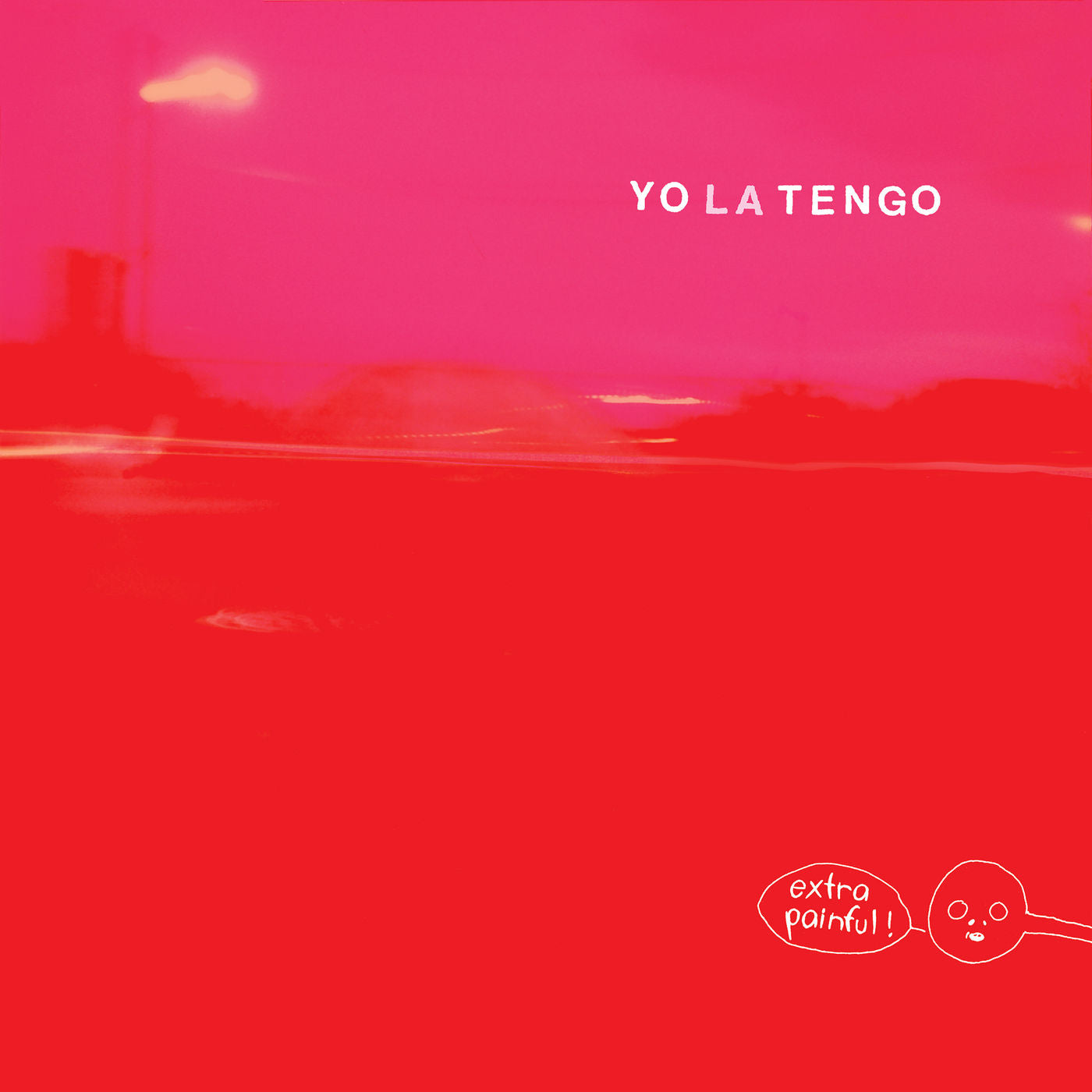 YO LA TENGO  - EXTRA PAINFUL