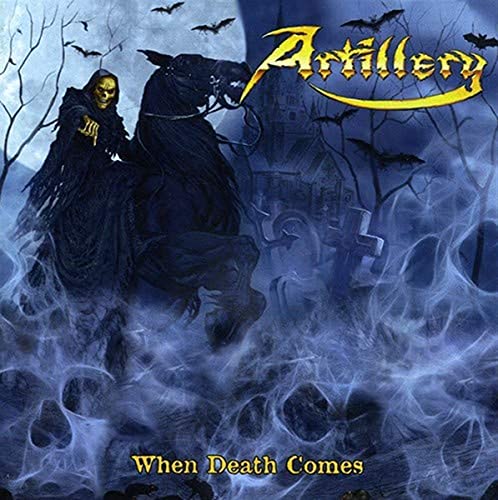 ARTILLERY  - WHEN DEATH COMES (REMASTERED)(IMPORT)