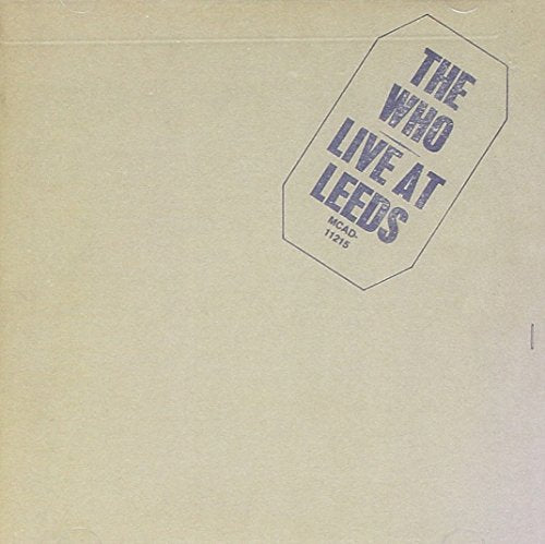 WHO  - LIVE AT LEEDS-EXPANDED & REMASTERED