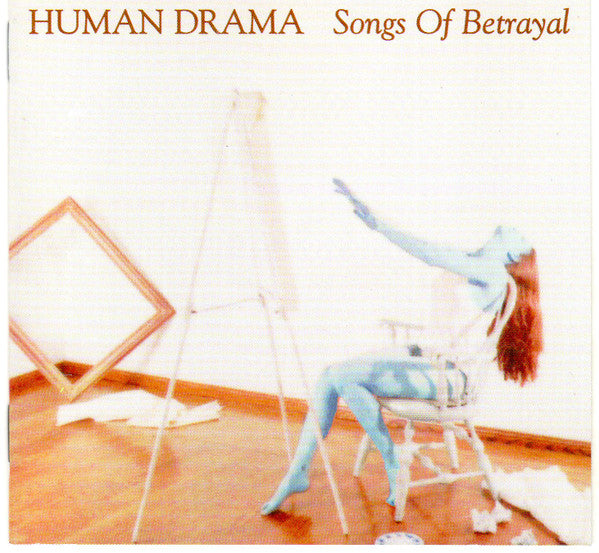 HUMAN DRAMA  - SONGS OF BETRAYAL V1