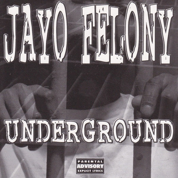 FELONY, JAYO  - UNDERGROUND