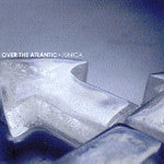 OVER THE ATLANTIC  - JUNICA