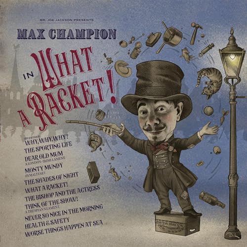 MAX CHAMPION - MR. JOE JACKSON PRESENTS MAX CHAMPION IN 'WHAT A RACKET!' (VINYL)