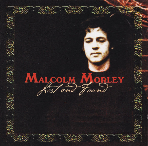 MORLEY, MALCOLM  - LOST & FOUND