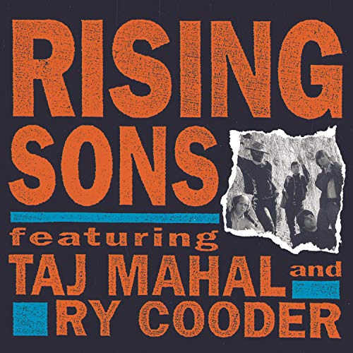 RISING SONS - RISING SONS W/RY COODER/TAJ MA