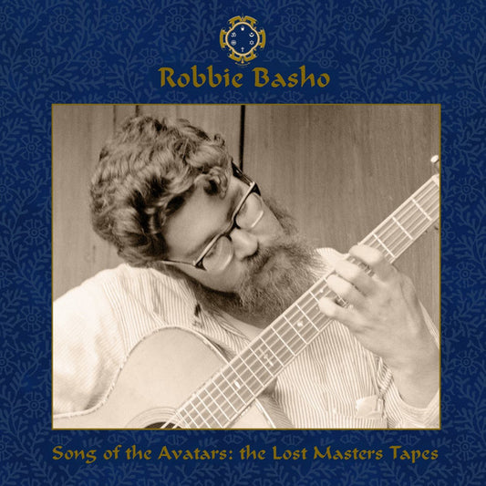 BASHO, ROBBIE  - SONG OF THE AVATARS: LOST MASTER TAPES(5