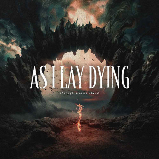 AS I LAY DYING  - THROUGH STORMS AHEAD