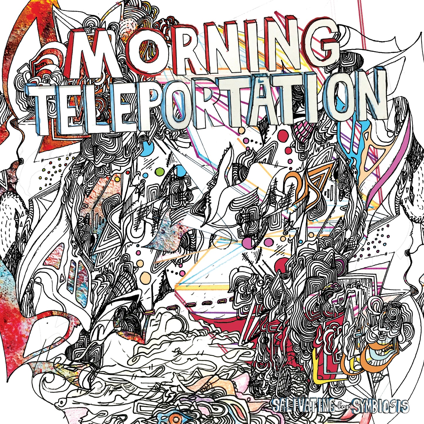 MORNING TELEPORTATION  - SALIVATING FOR SYMBIOSIS