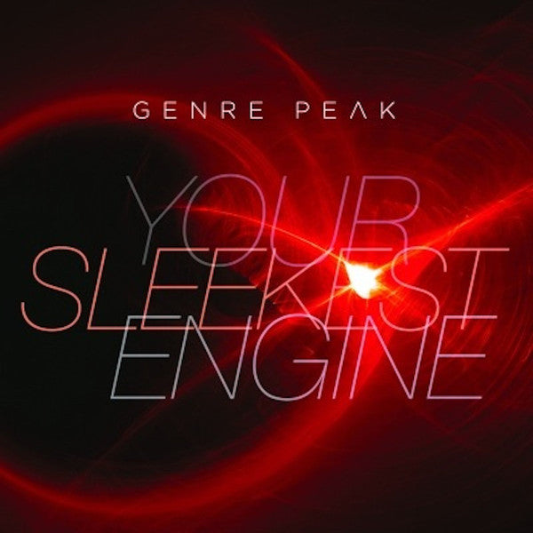 GENRE PEAK  - YOUR SLEEKEST ENGINE