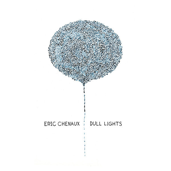 CHENAUX, ERIC  - DULL LIGHTS