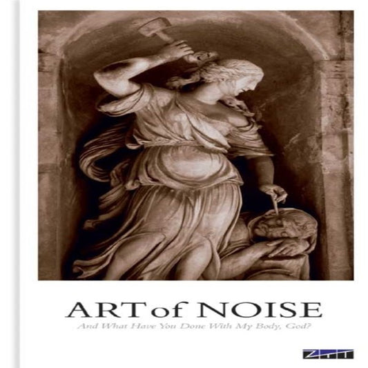 ART OF NOISE  - WHAT HAVE YOU DONE WITH MY BODY?(4CDS)