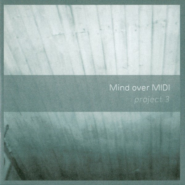 MIND OVER MIDI  - PROJECT 3