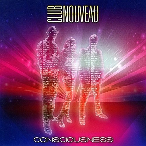 CLUB NOUVEAU  - CONSCIOUSNESS