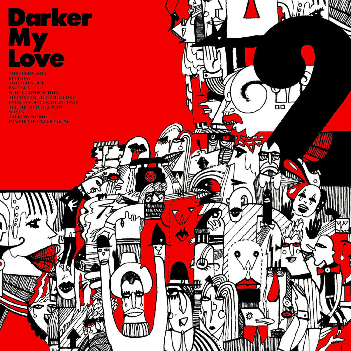 DARKER MY LOVE - 2