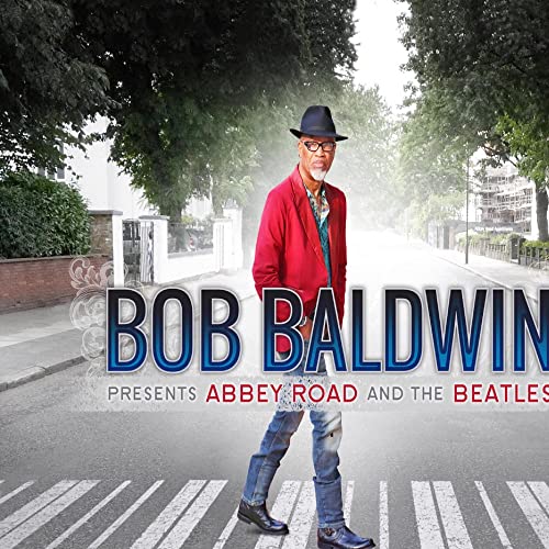 BOB BALDWIN - BOB BALDWIN PRESENTS ABBEY ROAD AND THE BEATLES (VINYL)