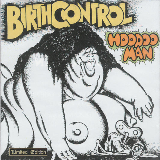 BIRTH CONTROL  - HOODOO MAN