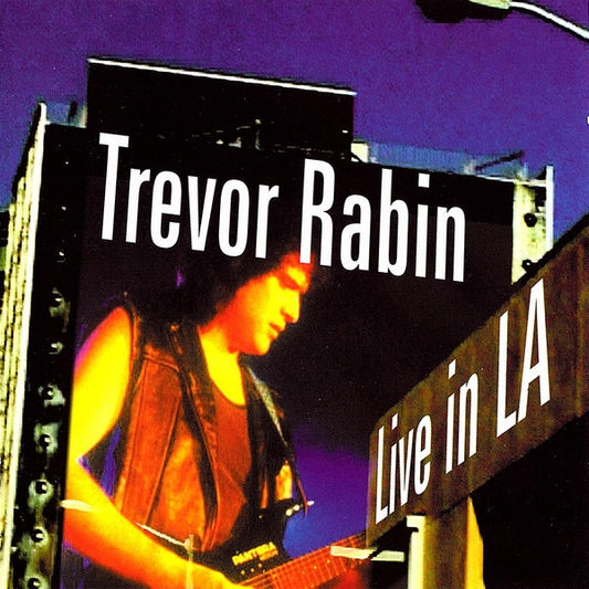 RABIN, TREVOR  - LIVE IN LA (REMASTERED)