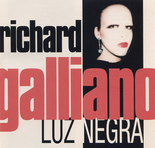 GALLIANO, RICHARD  - LUZ NEGRA