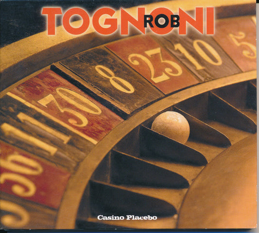 TOGNONI, ROB  - CASINO PLACEBO