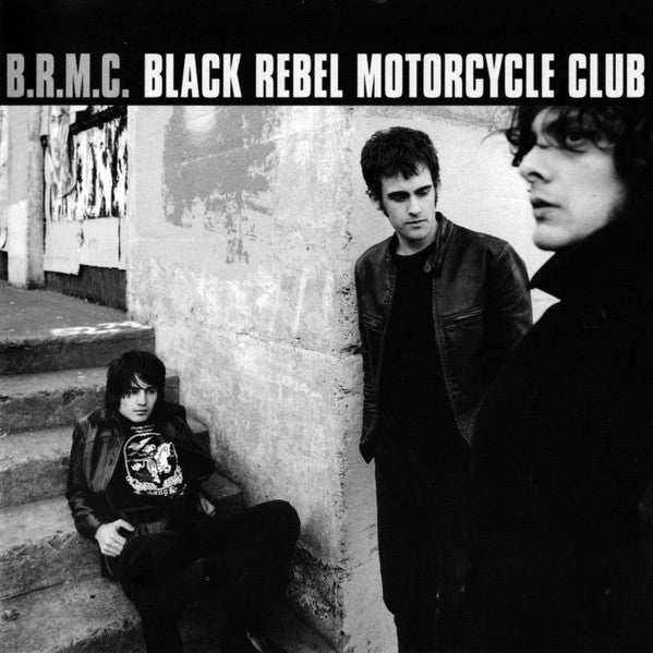 BLACK REBEL MOTORCYCLE CLUB  - B.R.M.C. (REISSUED)