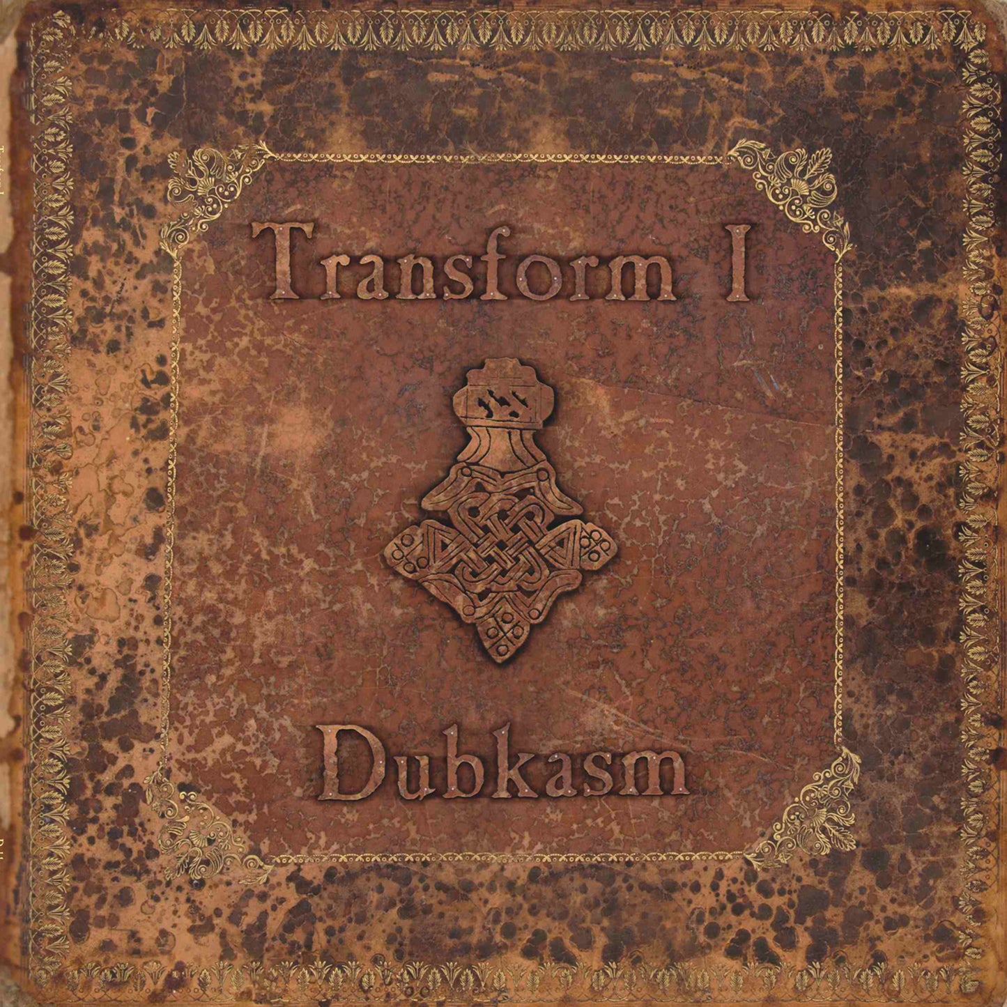 DUBKASM  - TRANSFORM I