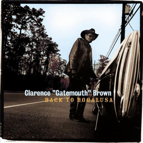 BROWN, CLARENCE GATEMOUTH - BACK TO BOGALUSA