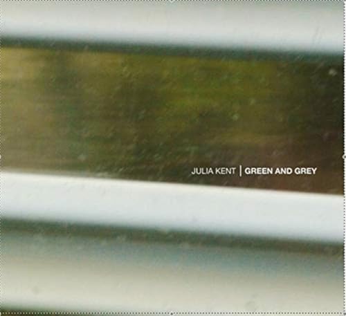 KENT,JULIA - GREEN & GREY (EXPANDED) (GREEN & GREY VINYL/GATEFOLD SLEEVE)