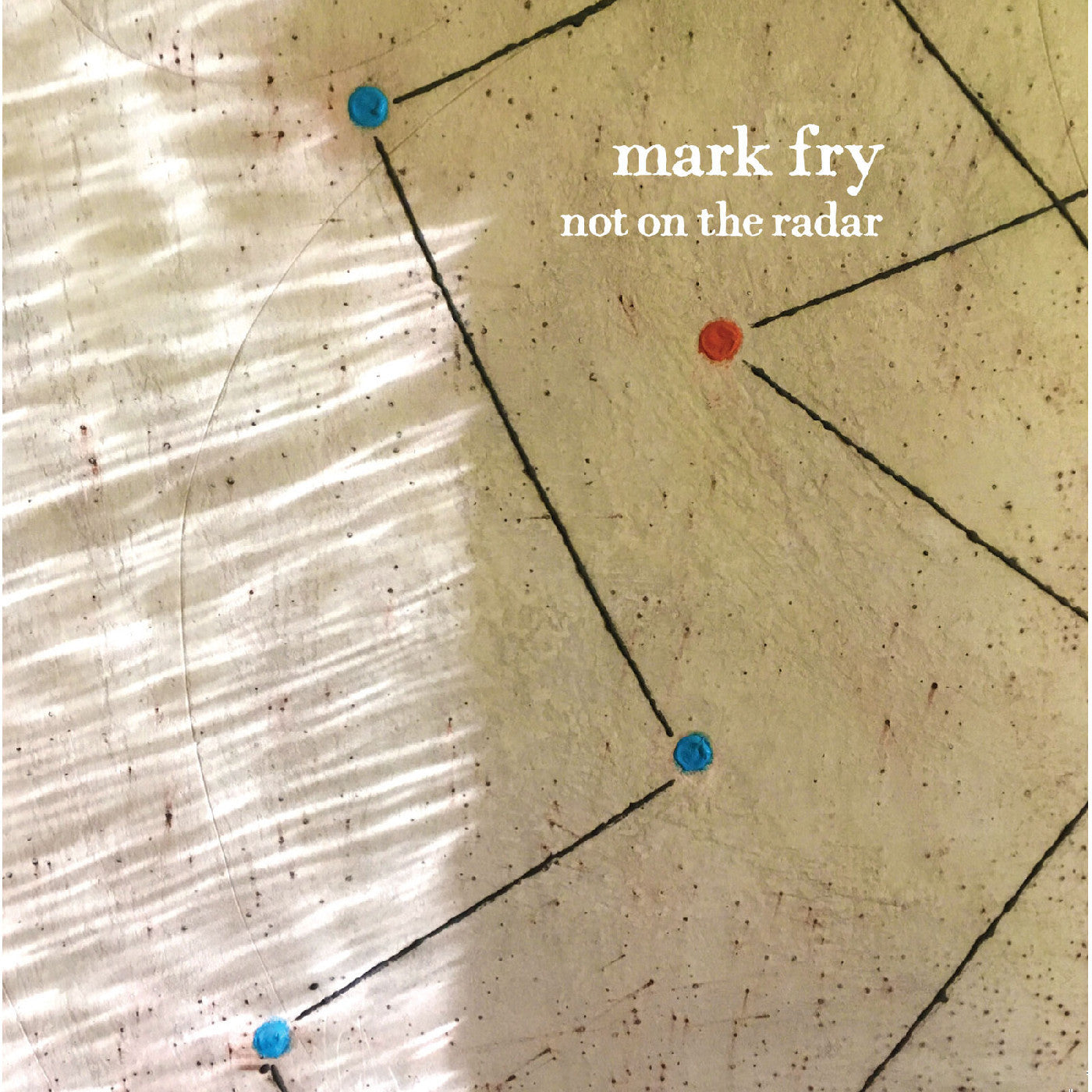 FRY, MARK - NOT ON THE RADAR (BLUE VINYL)