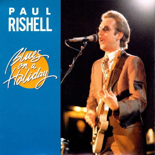 RISHELL, PAUL  - BLUES ON A HOLIDAY