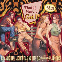 THAT'LL FLAT GIT IT! VOL.23 (COLUMBIA) [CD]