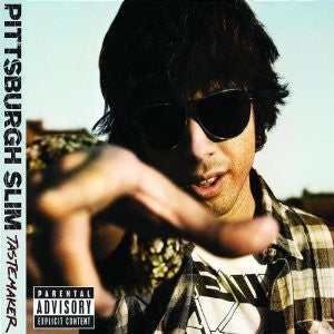 PITTSBURGH SLIM  - TASTEMAKER