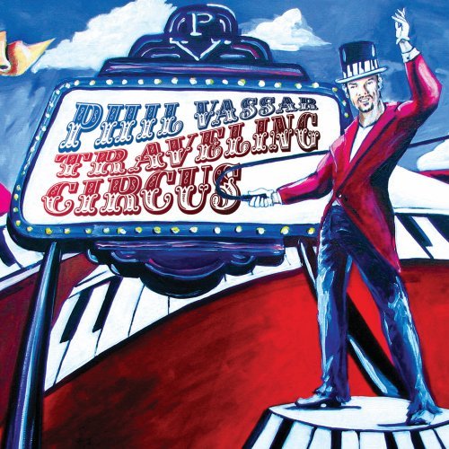 VASSAR, PHIL - TRAVELING CIRCUS