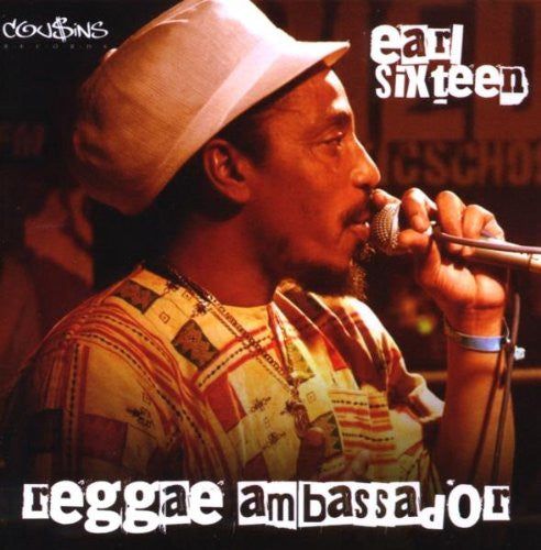 EARL SIXTEEN  - REGGAE AMBASSADOR