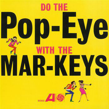 MAR-KEYS  - DO THE POP-EYE