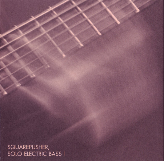 SQUAREPUSHER  - SOLO ELECTRIC BASS