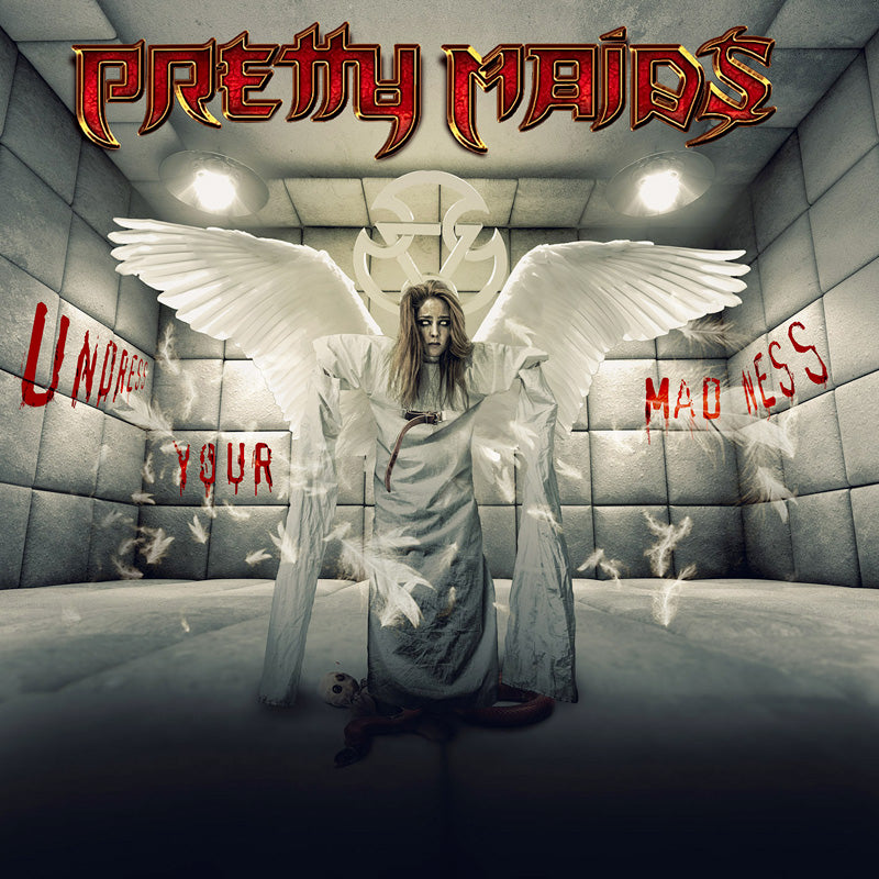 PRETTY MAIDS  - UNDRESS YOUR MADNESS