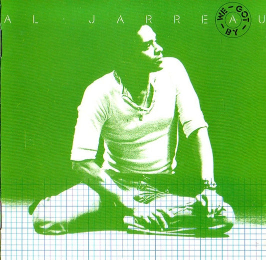 JARREAU, AL  - WE GOT BY