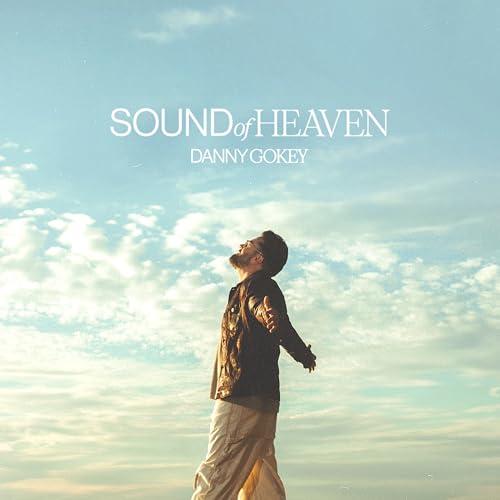 DANNY GOKEY - SOUND OF HEAVEN (CD)