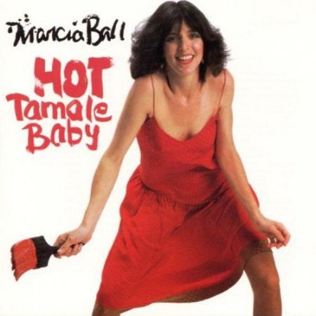 BALL, MARCIA  - HOT TAMALE BABY