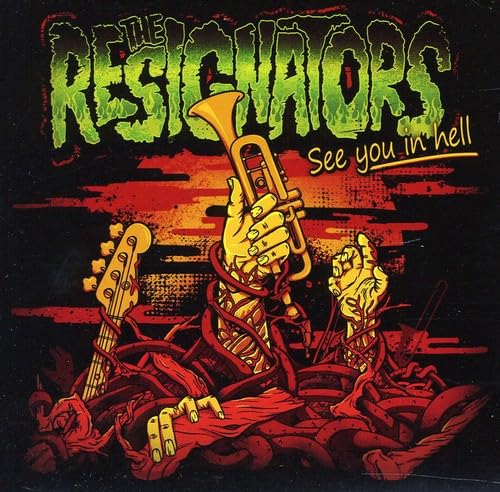 RESIGNATORS  - SEE YOU IN HELL