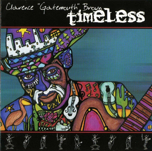 BROWN, CLARENCE GATEMOUTH  - TIMELESS