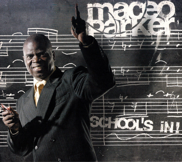 PARKER, MACEO  - SCHOOL'S IN!
