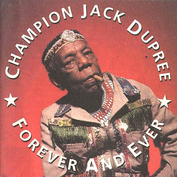 DUPREE, CHAMPION JACK  - FOREVER & EVER
